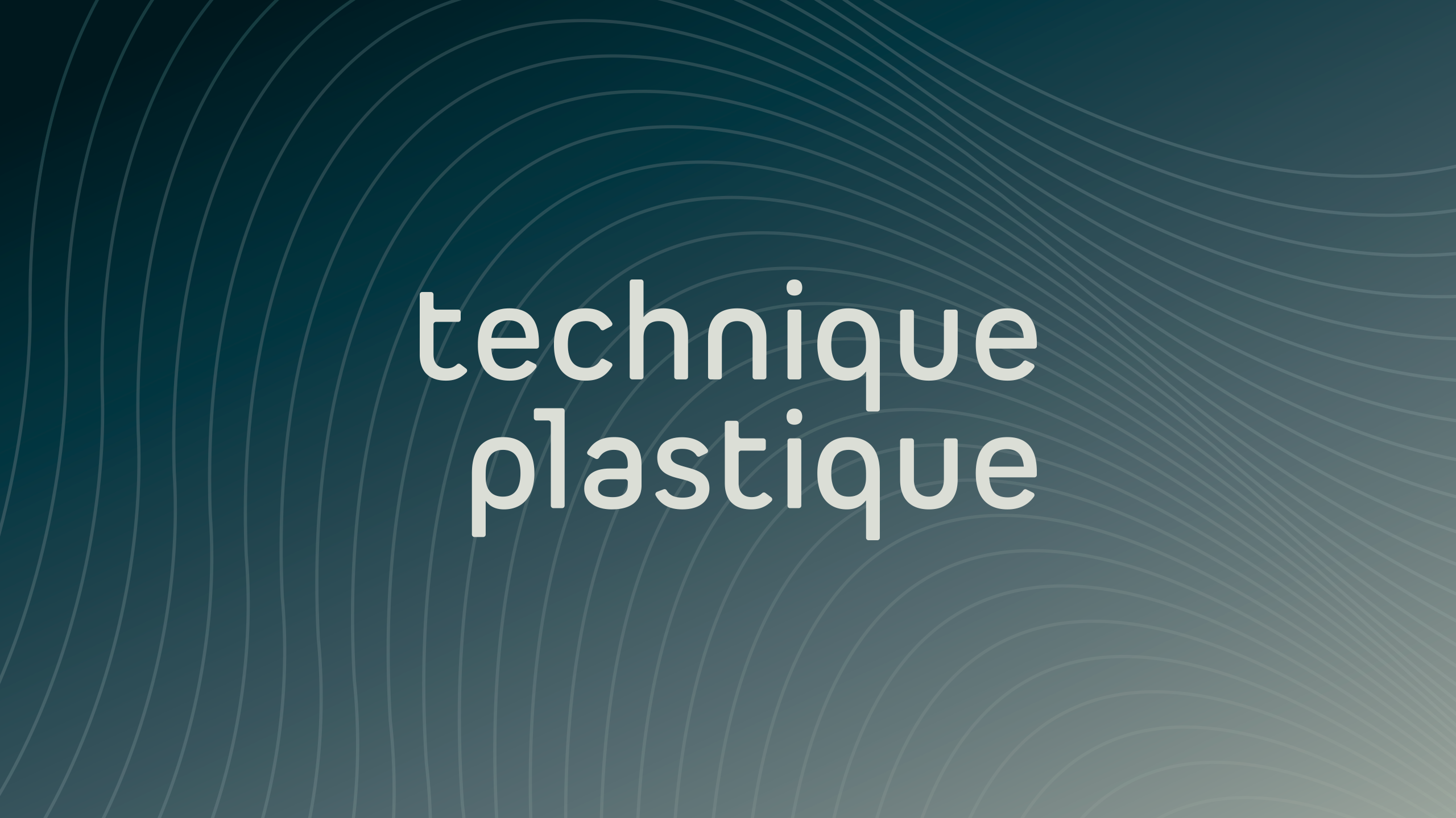 Technique Plastique